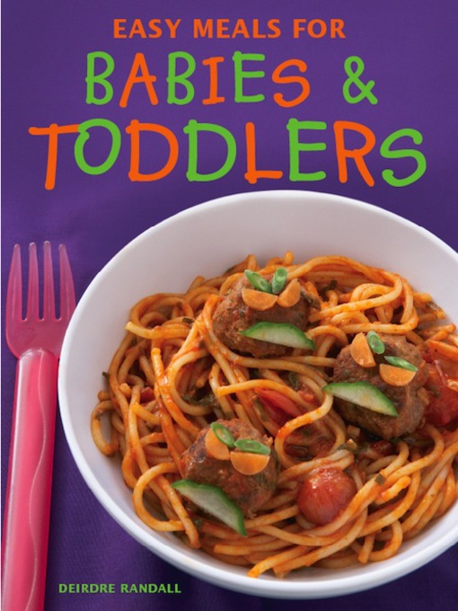 Title details for Easy Meals for Babies & Toddlers by Deirdre Randall - Available